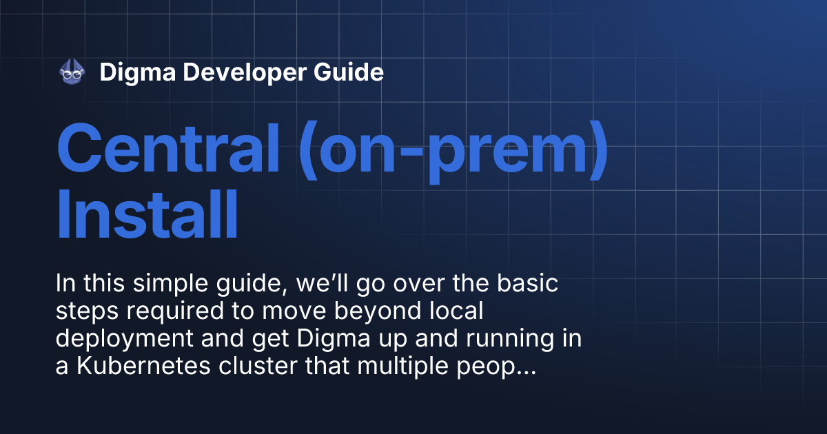 Central (on-prem) Install | Digma Developer Guide